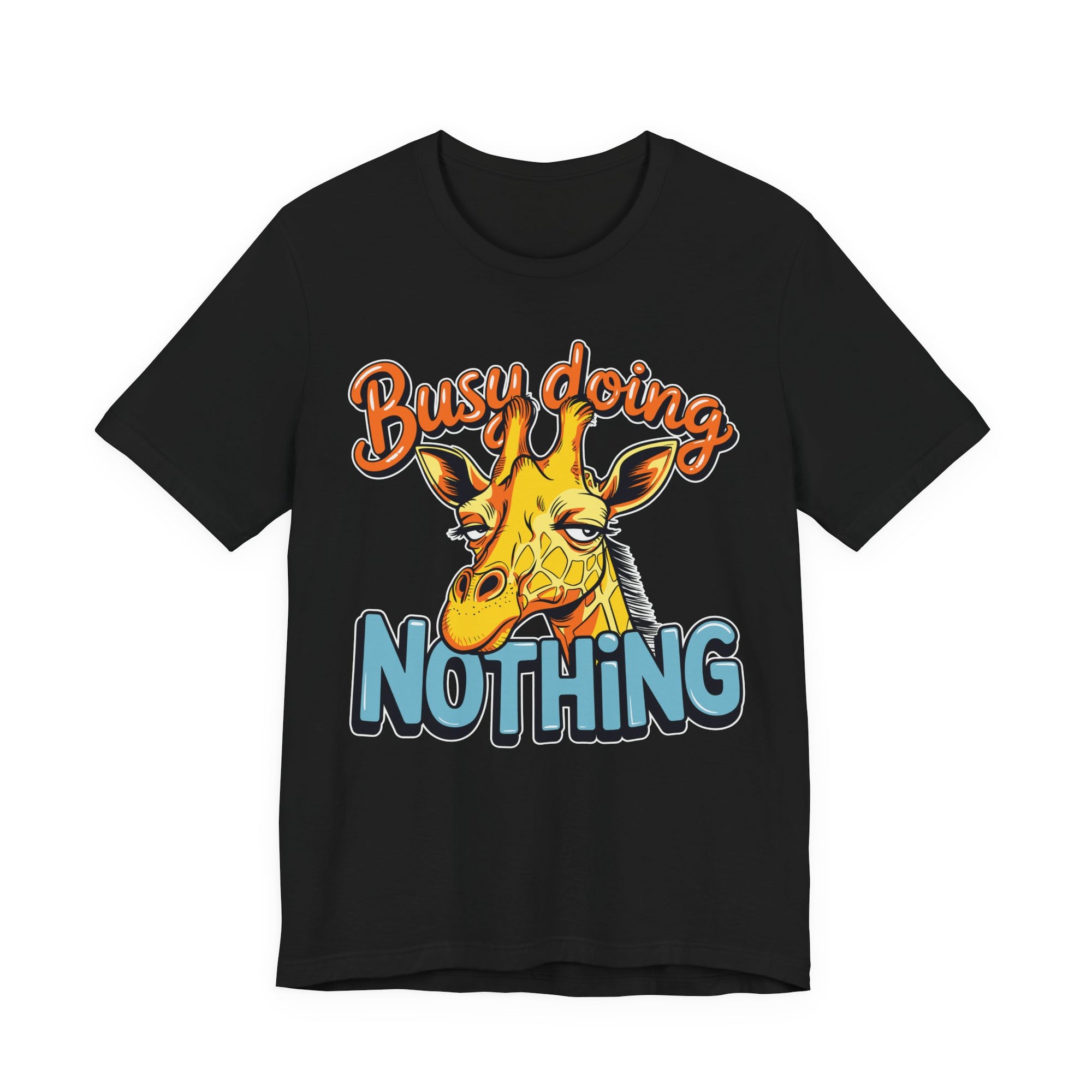 Funny Giraffe Busy Doing Nothing Lazy Animal Cartoon Design Unisex Jersey Short Sleeve Tee