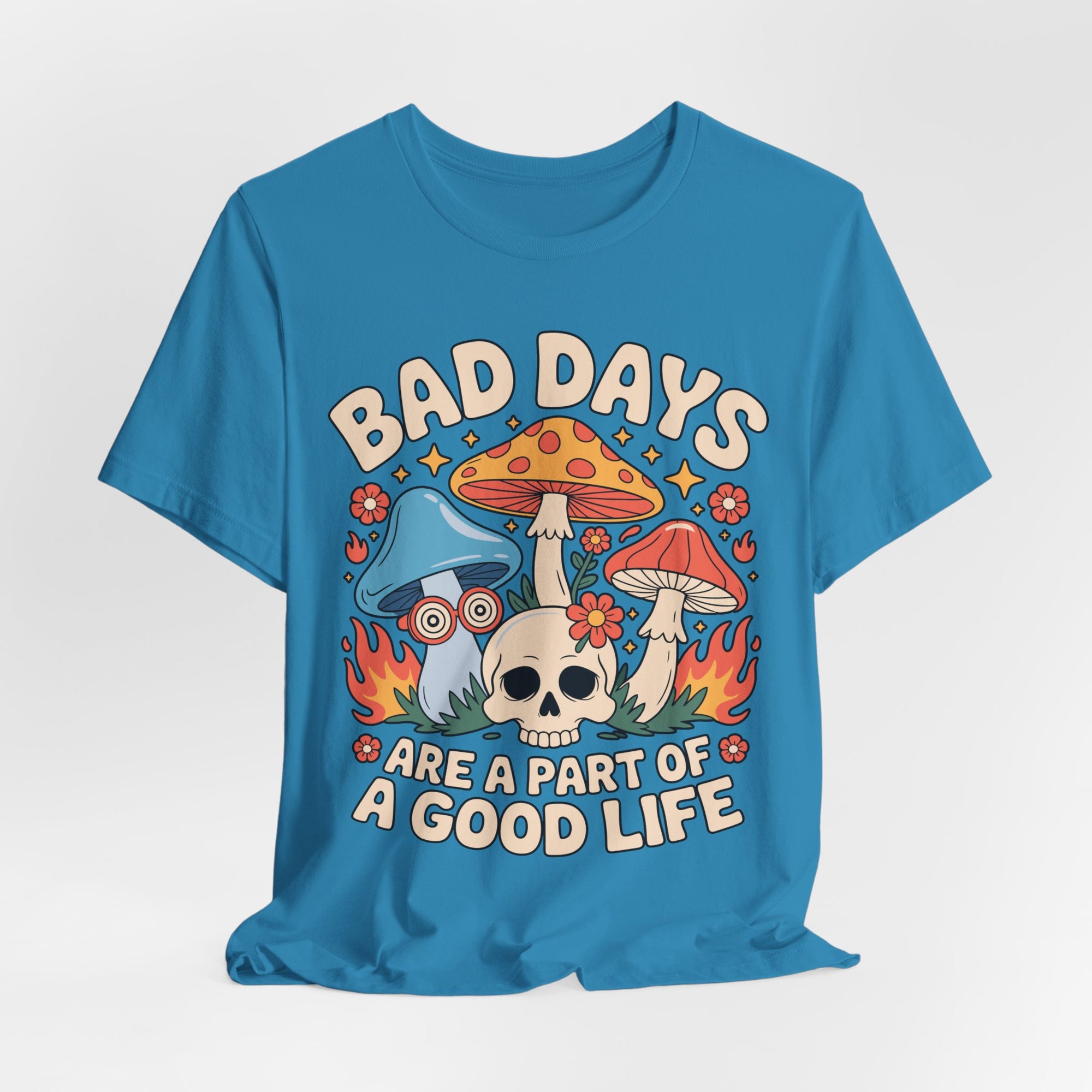 Bad Days Are a Part of a Good Life Retro Mushroom Tee