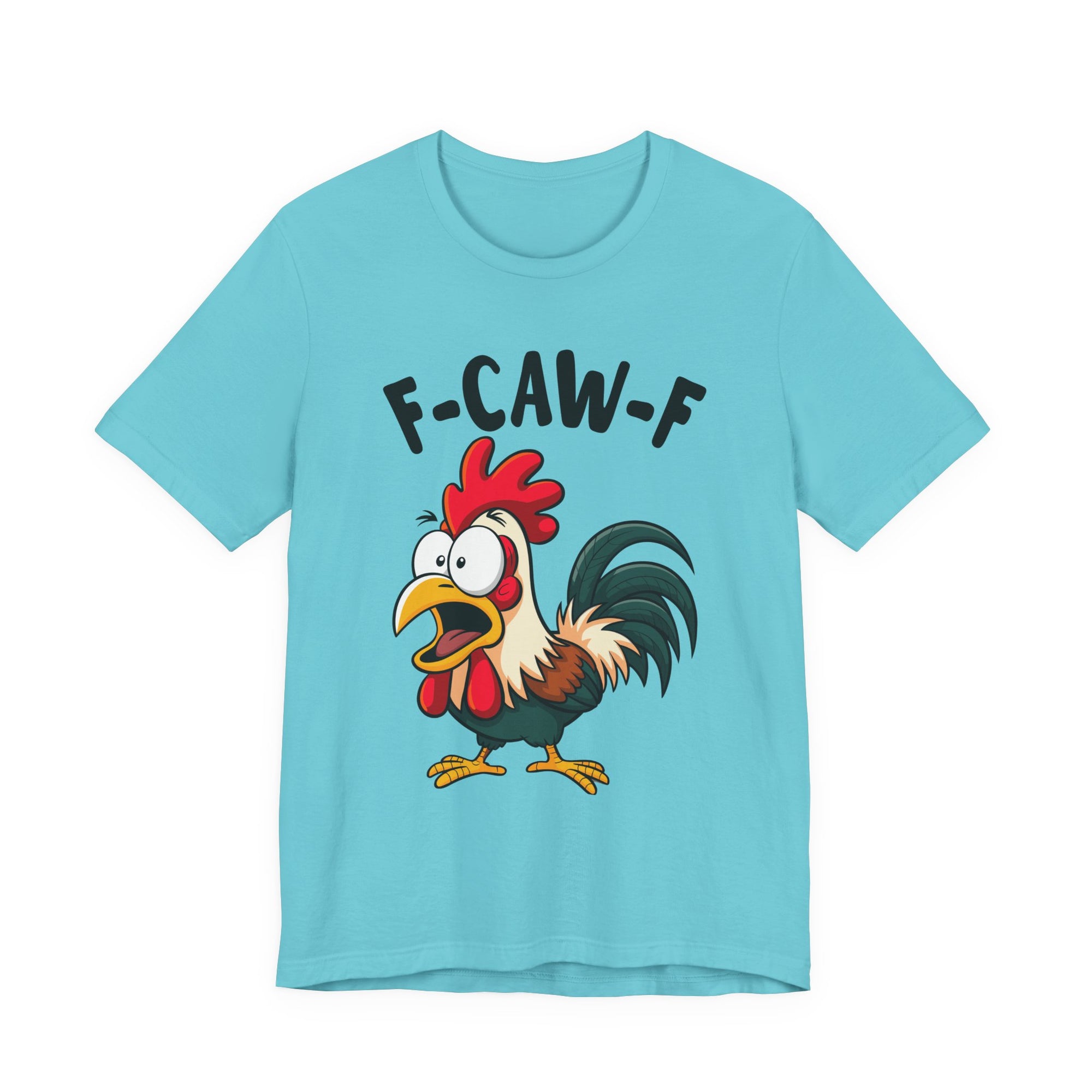 Funny Chicken F-Caw-F Unisex Tee | Humorous Humor Shirt for Chicken Fans