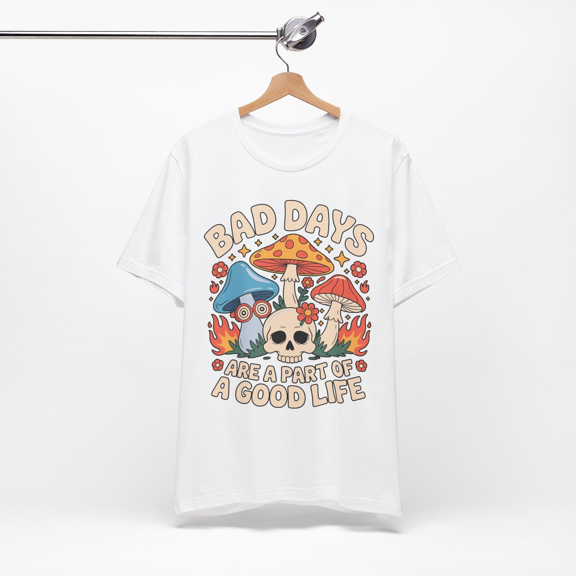 Bad Days Are a Part of a Good Life Retro Mushroom Tee