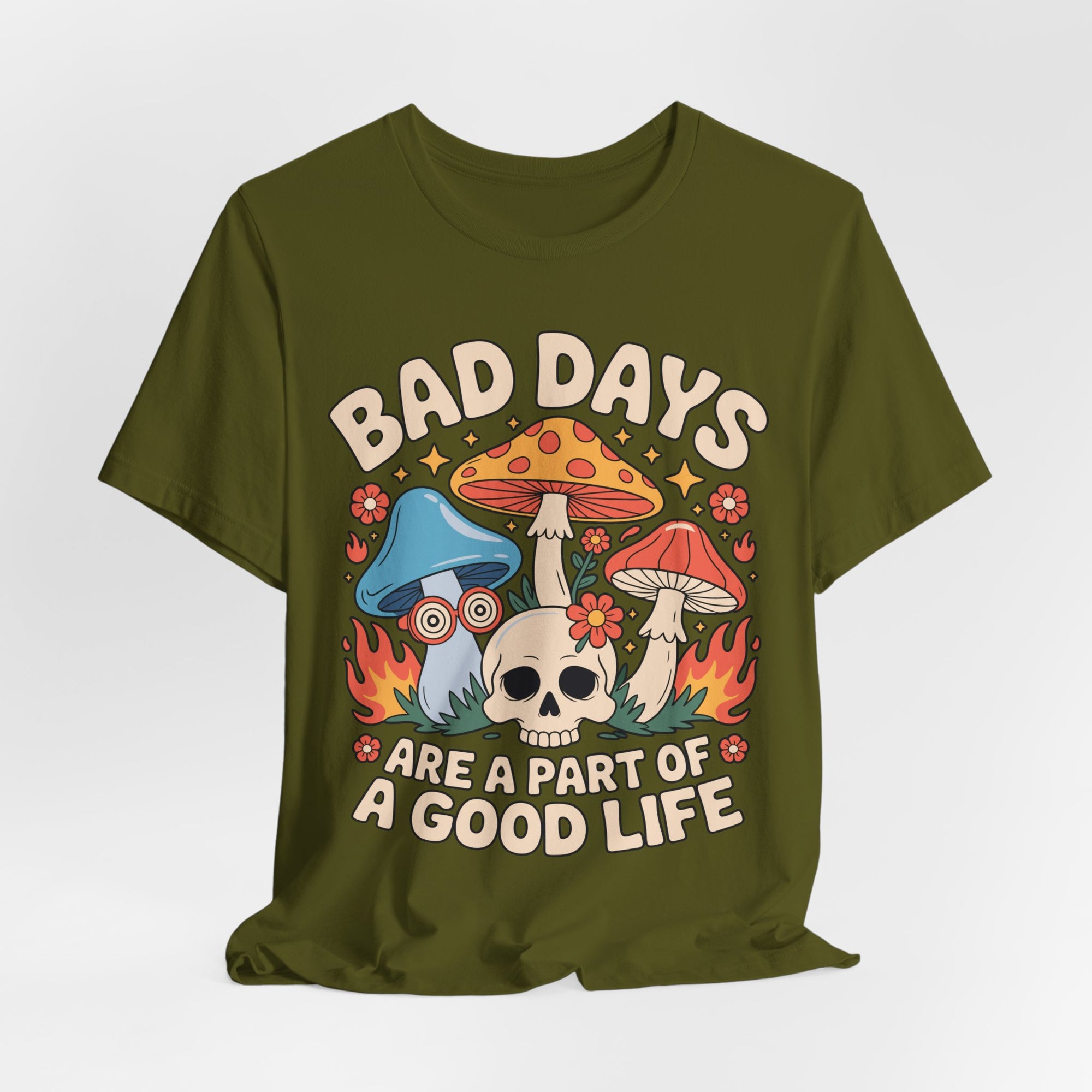 Bad Days Are a Part of a Good Life Retro Mushroom Tee