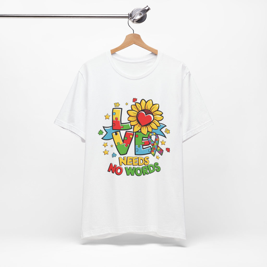 Colorful Love Needs No Words Tee, Unisex Graphic Tee