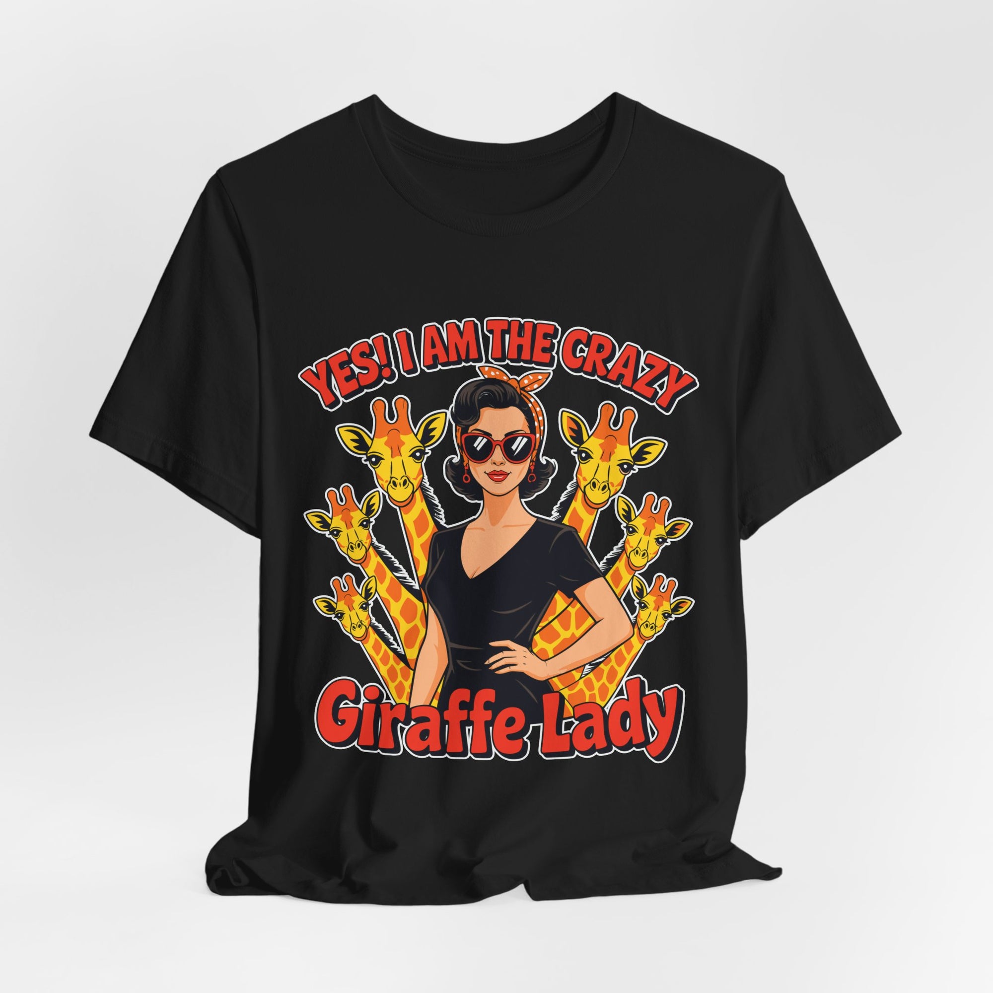 Yes I Am The Crazy Giraffe Lady T-Shirt