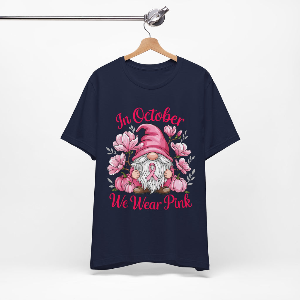 Breast Cancer Awareness Tee, Inspirational Gnome Shirt, October Activism Top, Unisex Casual Wear, Gift for Her, Comfort Tee, Support Pink
