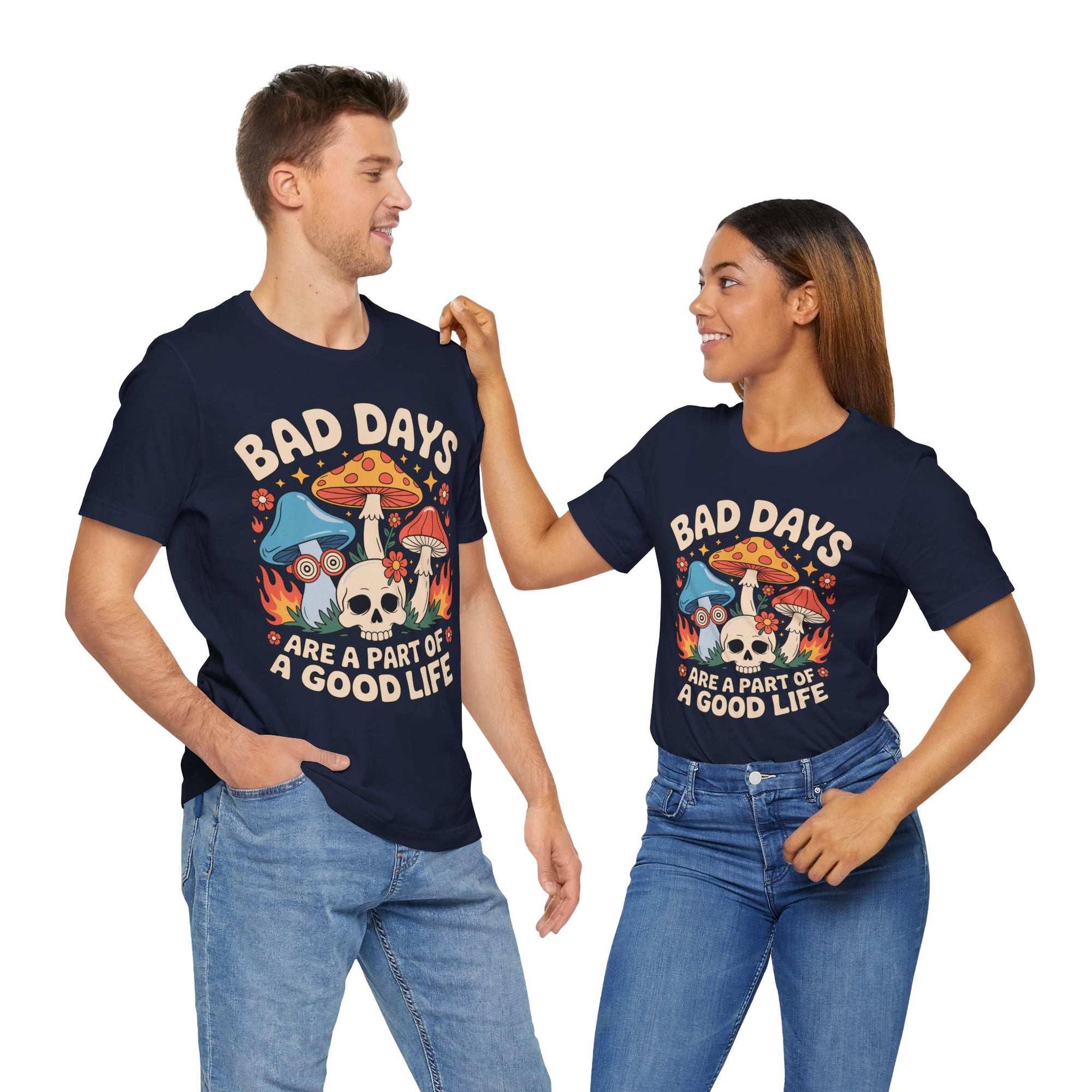 Bad Days Are a Part of a Good Life Retro Mushroom Tee