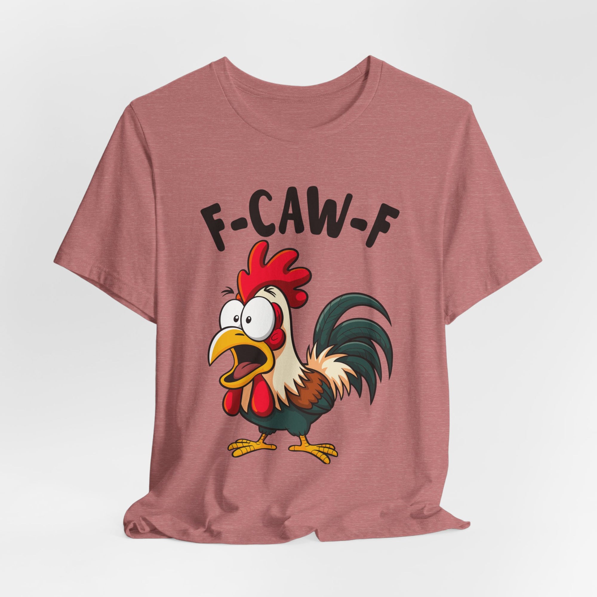 Funny Chicken F-Caw-F Unisex Tee | Humorous Humor Shirt for Chicken Fans