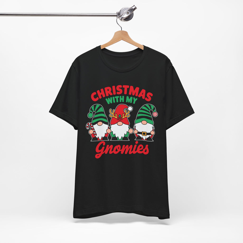 Christmas with My Gnomies Unisex Tee, Holiday Shirt, Christmas Gift, Gnome Tee, Festive Apparel, Cute Christmas T-Shirt