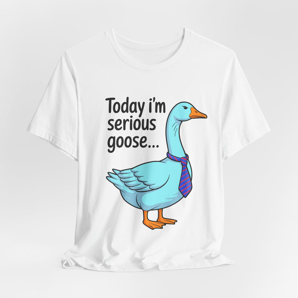 Serious Goose Humor Tee, Funny Graphic T-Shirt