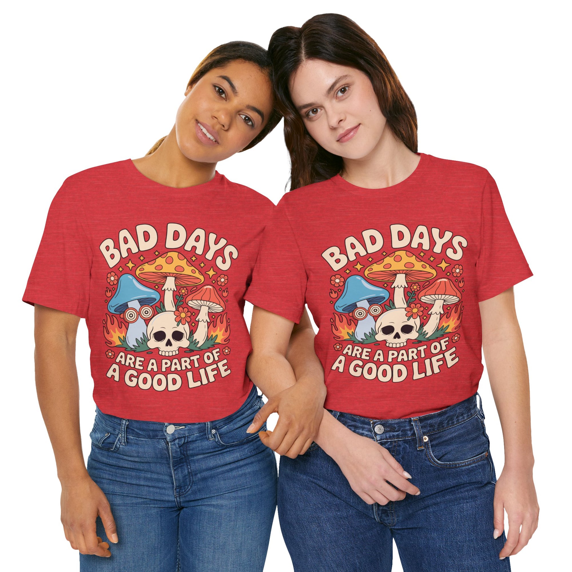 Bad Days Are a Part of a Good Life Retro Mushroom Tee