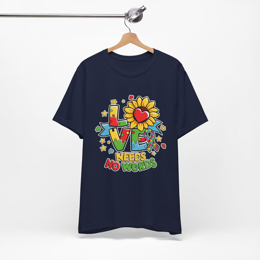 Colorful Love Needs No Words Tee, Unisex Graphic Tee