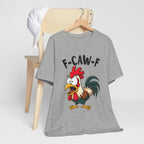 Funny Chicken F-Caw-F Unisex Tee | Humorous Humor Shirt for Chicken Fans
