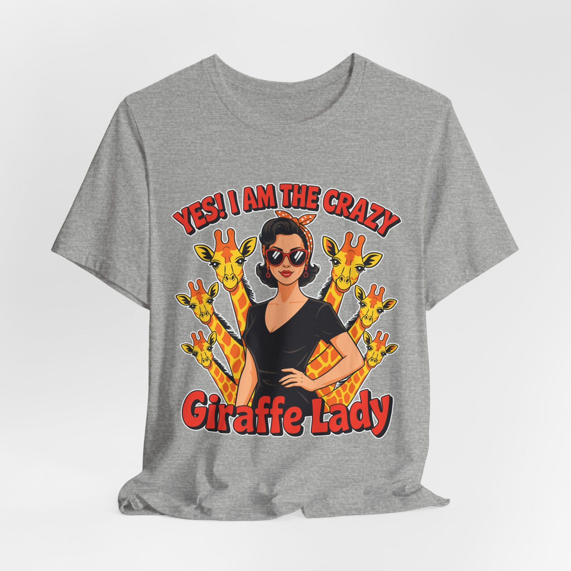 Yes I Am The Crazy Giraffe Lady T-Shirt