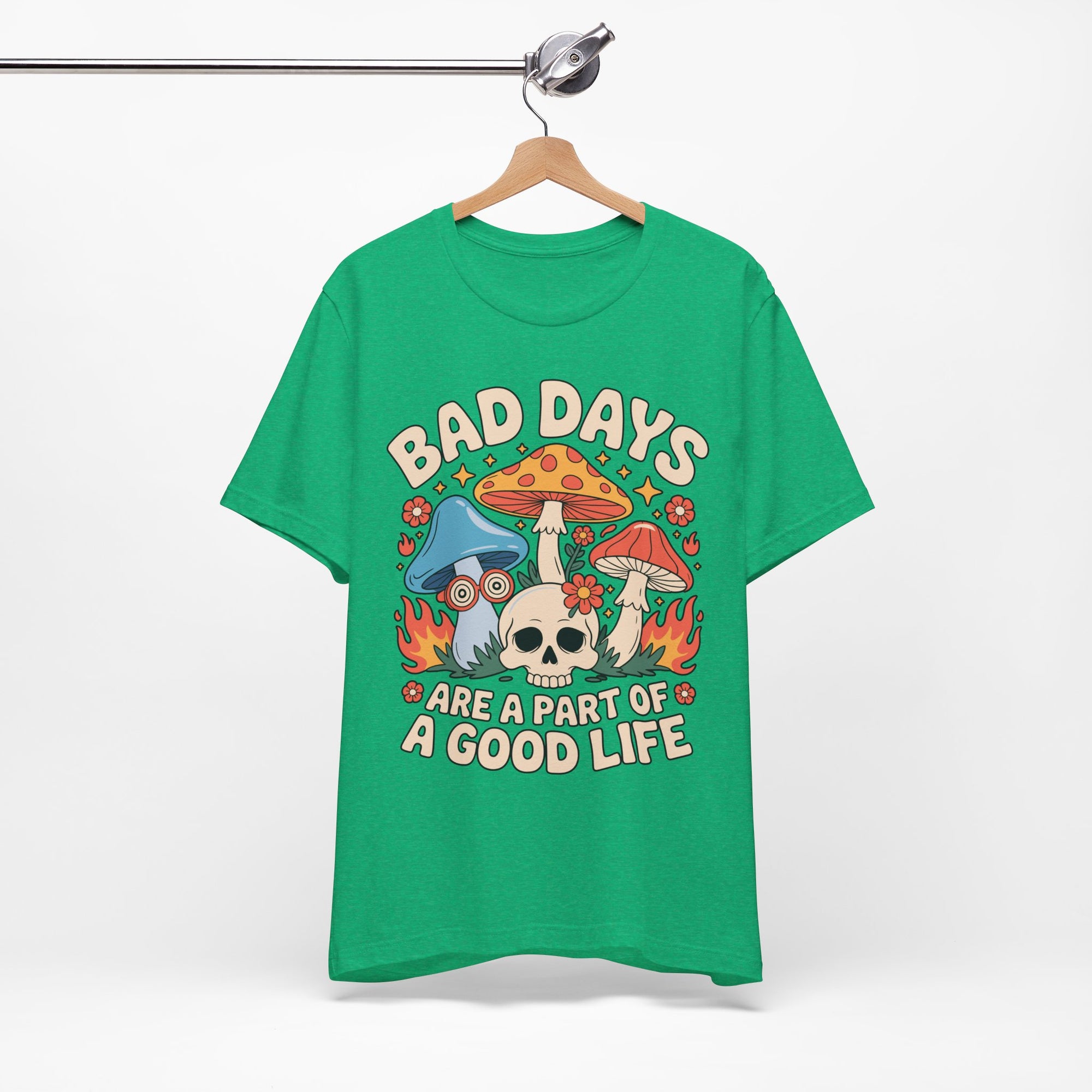 Bad Days Are a Part of a Good Life Retro Mushroom Tee