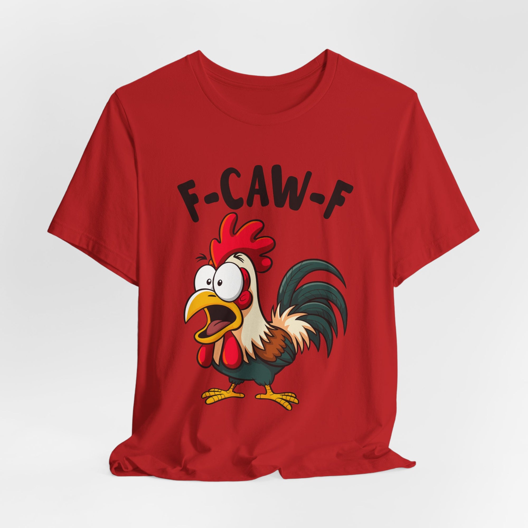 Funny Chicken F-Caw-F Unisex Tee | Humorous Humor Shirt for Chicken Fans