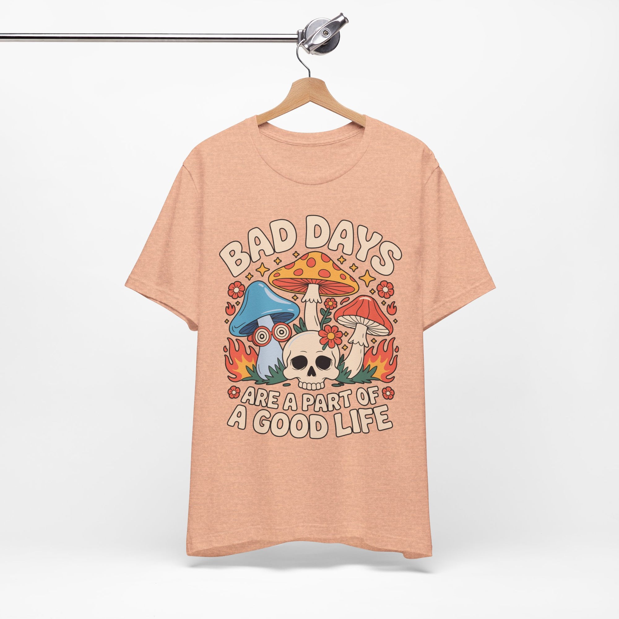 Bad Days Are a Part of a Good Life Retro Mushroom Tee