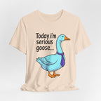 Serious Goose Humor Tee, Funny Graphic T-Shirt