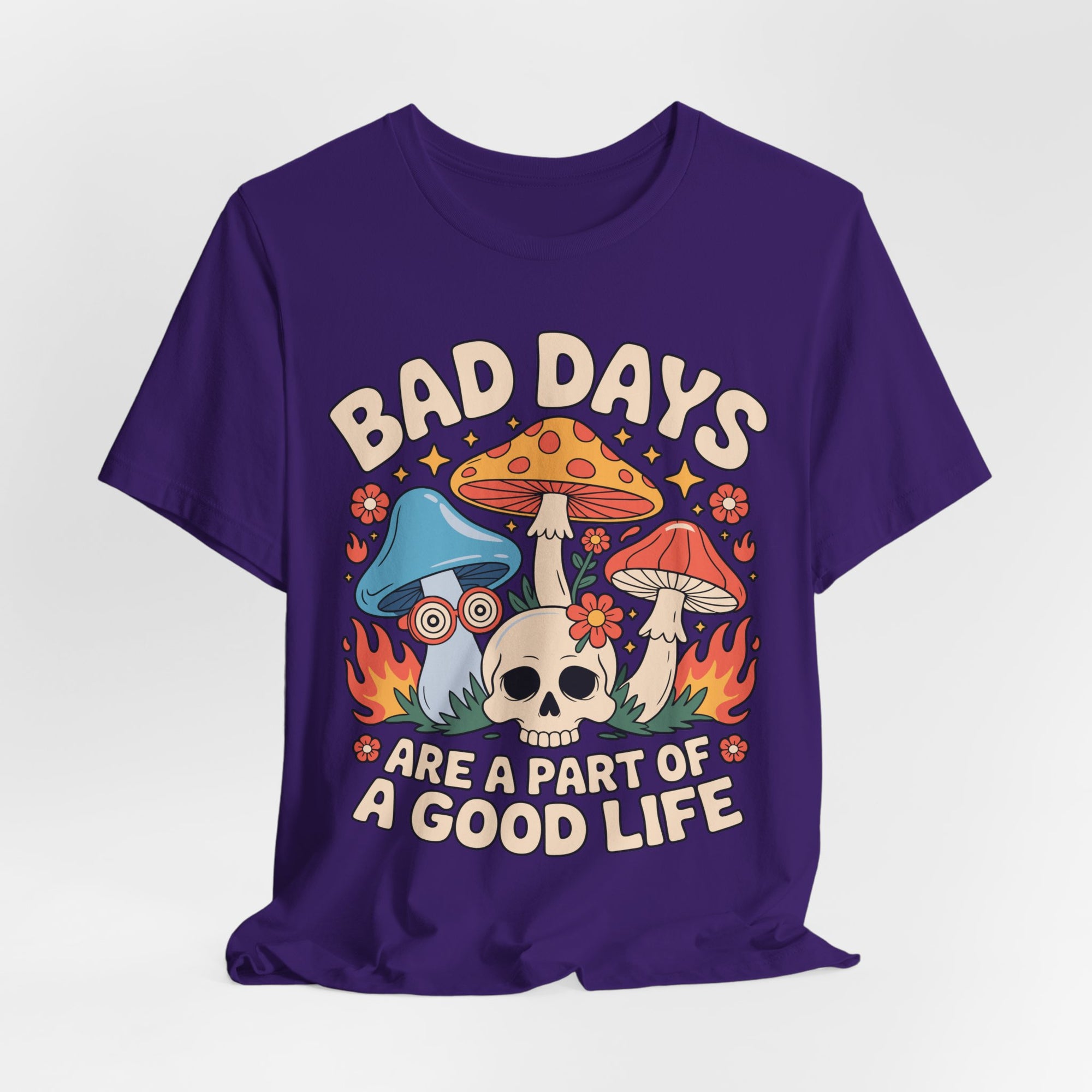 Bad Days Are a Part of a Good Life Retro Mushroom Tee