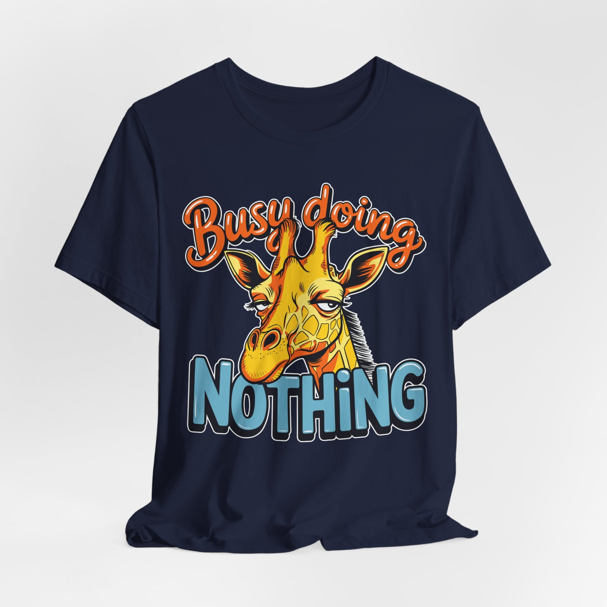 Funny Giraffe Busy Doing Nothing Lazy Animal Cartoon Design Unisex Jersey Short Sleeve Tee