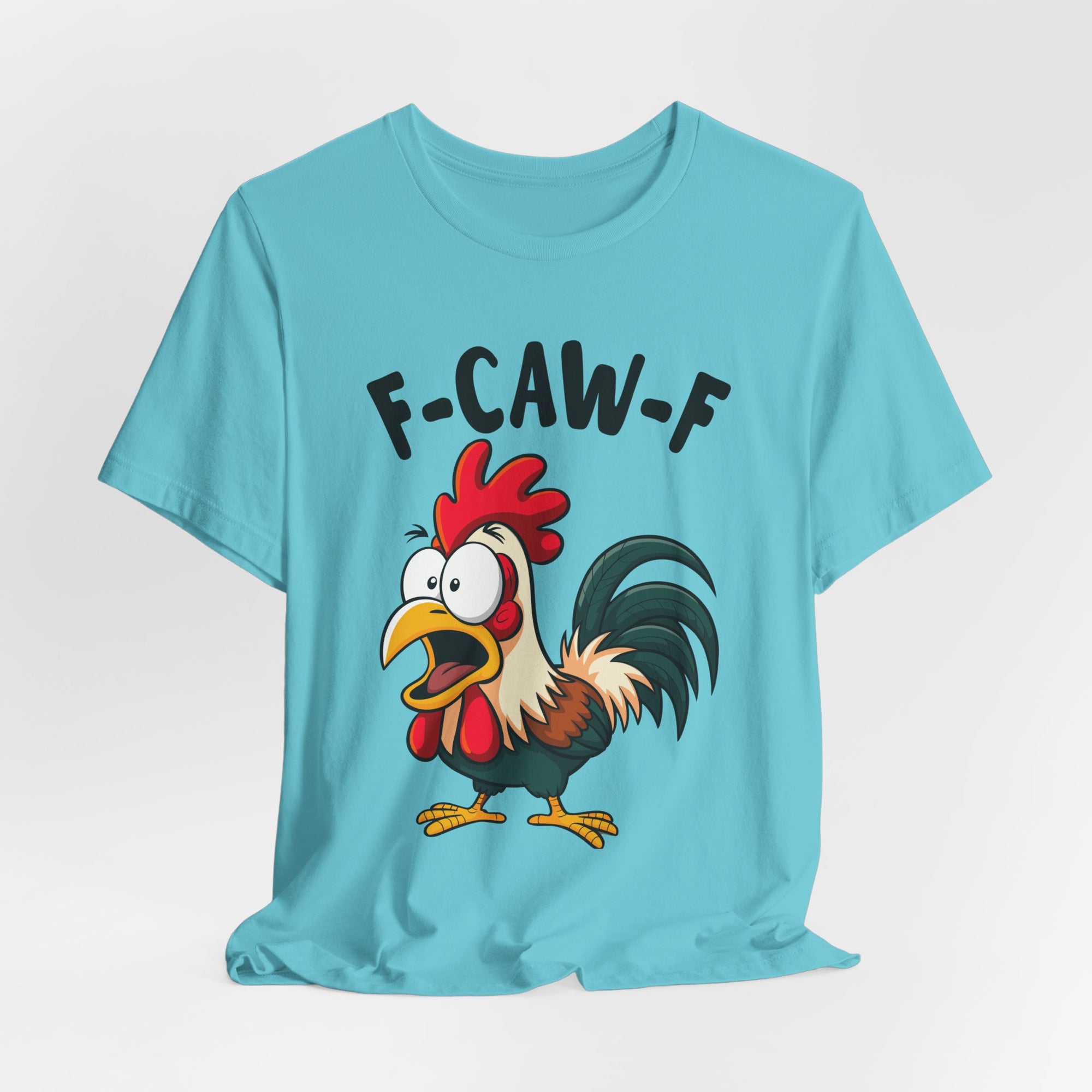Funny Chicken F-Caw-F Unisex Tee | Humorous Humor Shirt for Chicken Fans